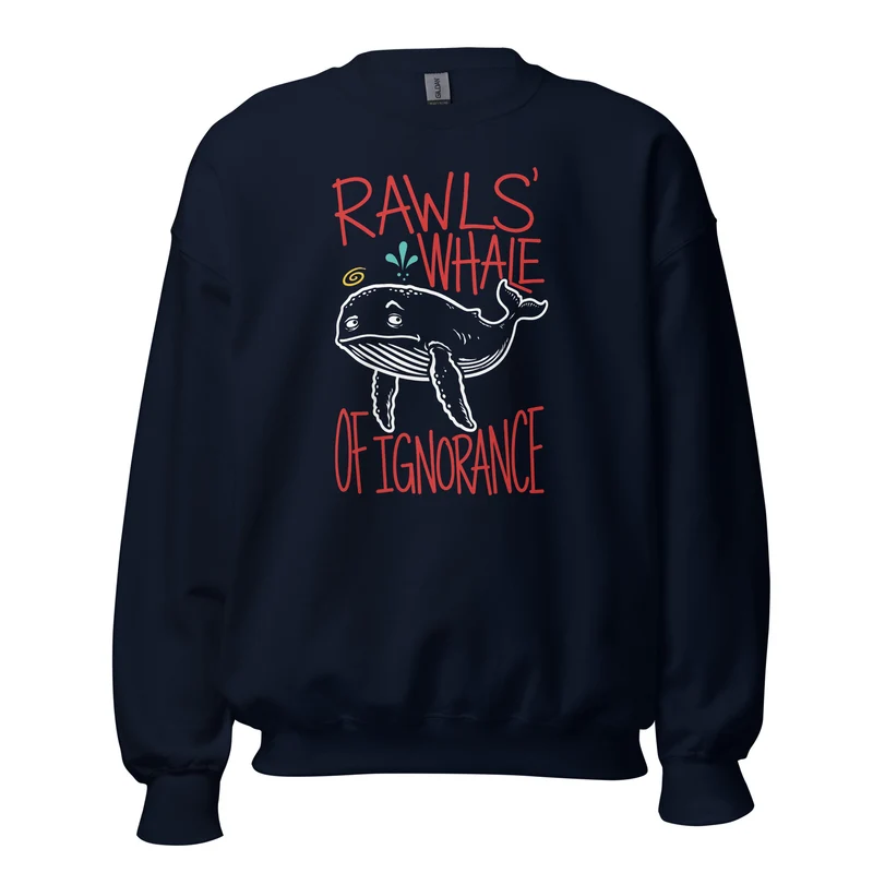 Rawls' Whale of Ignorance - Sweatshirt