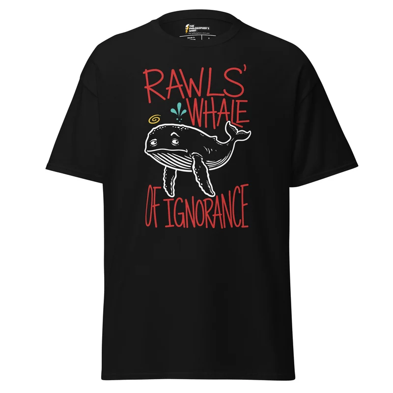 Rawls' Whale of Ignorance - Unisex Classic T-Shirt
