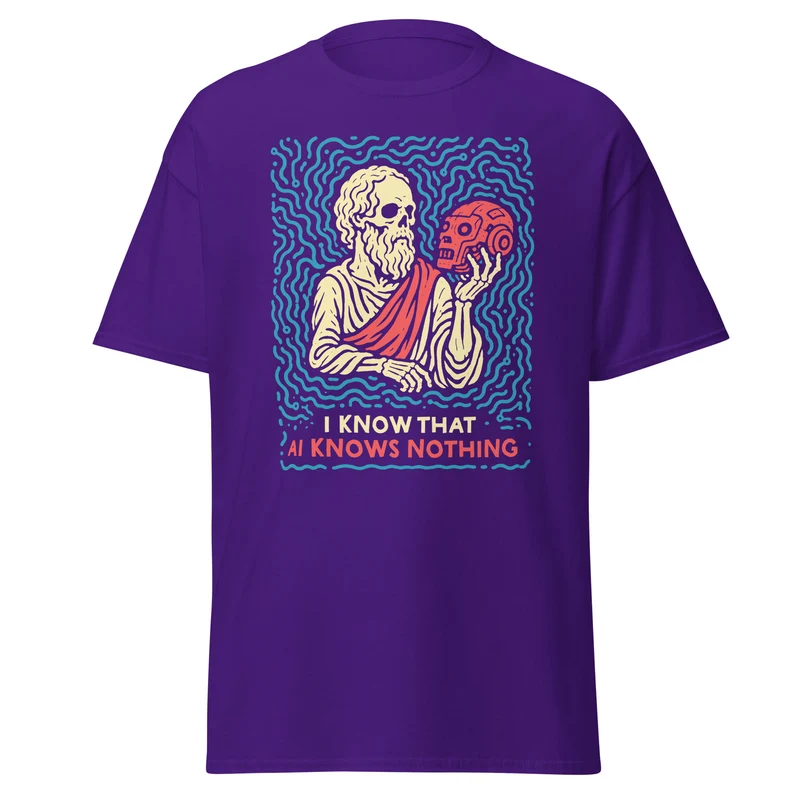 I know that AI knows nothing - Unisex Classic T-Shirt