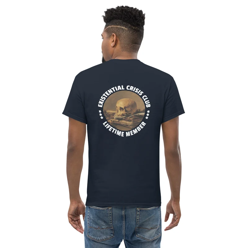 Existential Crisis Club - Lifetime Member - Back Print - Unisex Classic T-Shirt