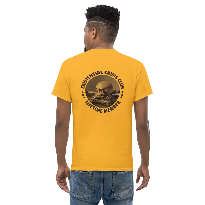 Existential Crisis Club - Lifetime Member - Back Print - Unisex Classic T-Shirt