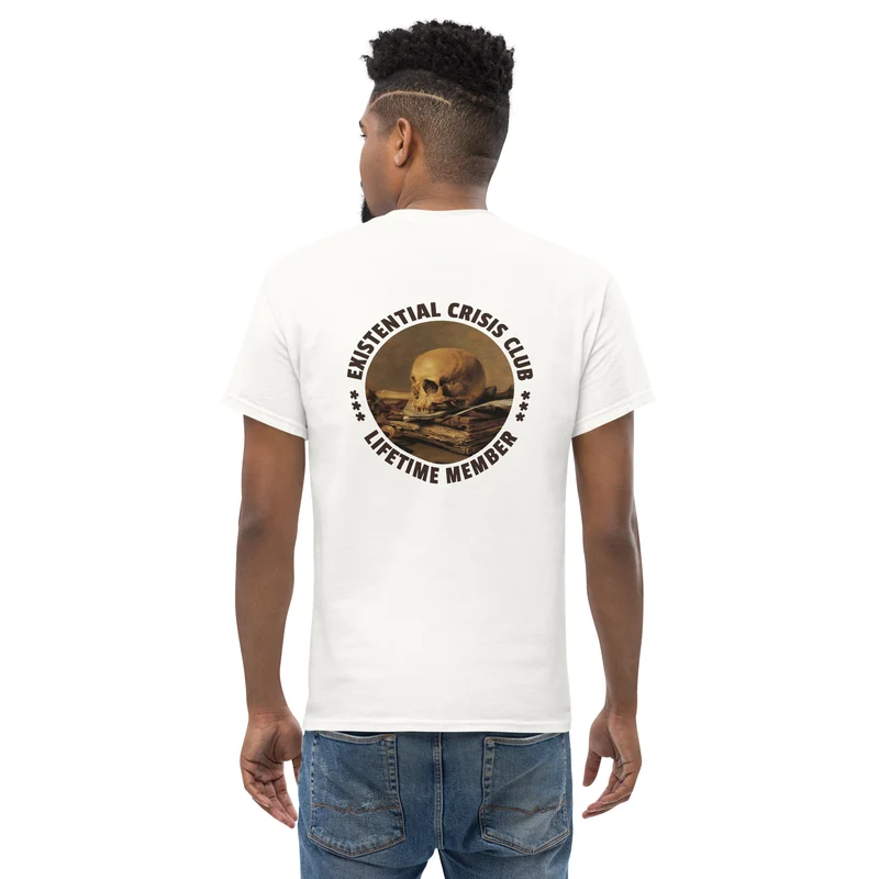 Existential Crisis Club - Lifetime Member - Back Print - Unisex Classic T-Shirt