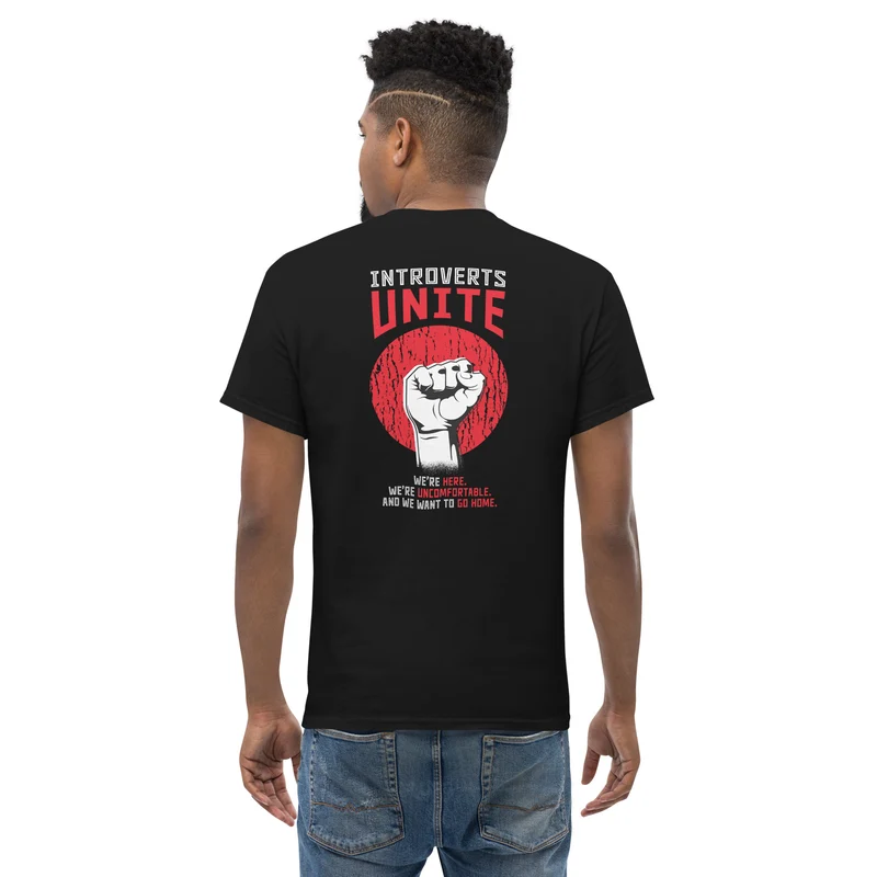 Introverts unite! - Back Print - Unisex Classic T-Shirt