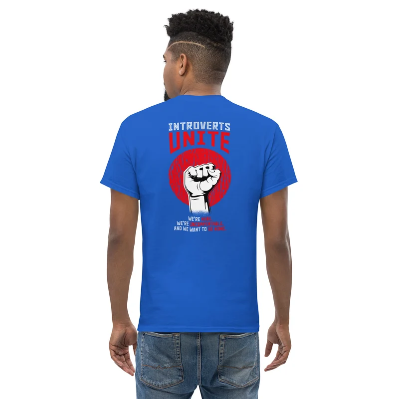 Introverts unite! - Back Print - Unisex Classic T-Shirt