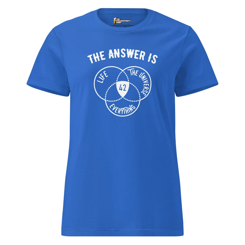 The Answer Is Always 42 - Women’s T-shirt