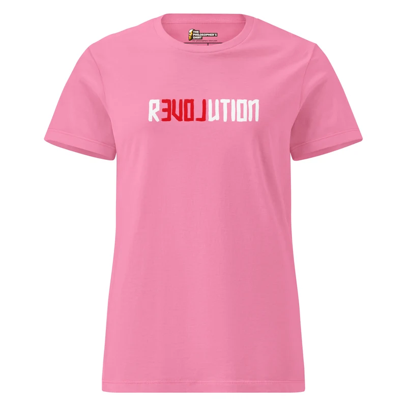 There is Love in Revolution - Women’s T-shirt