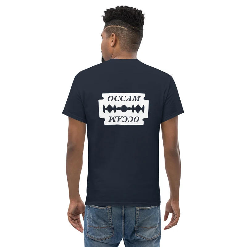 OCCAM's Razor - Back Print - Unisex Classic T-Shirt