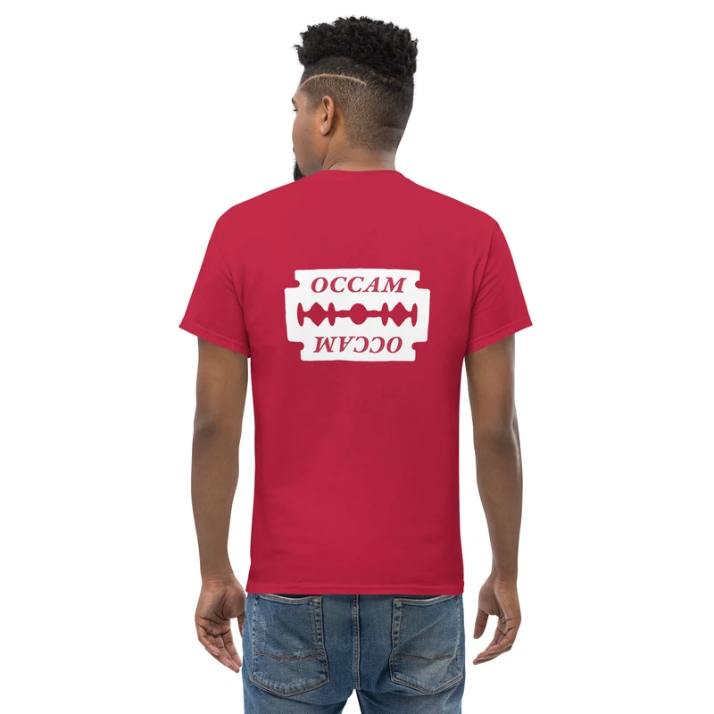 OCCAM's Razor - Back Print - Unisex Classic T-Shirt