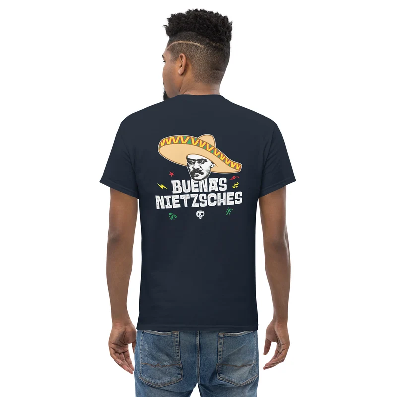 Buenas Nietzsches - Back Print - Unisex Classic T-Shirt