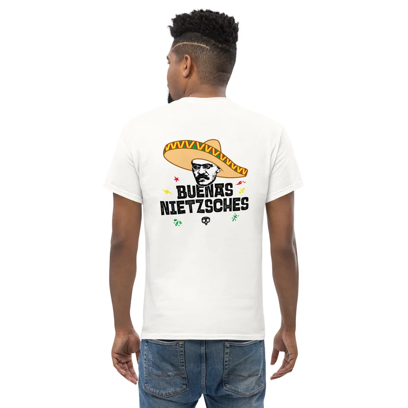Buenas Nietzsches - Back Print - Unisex Classic T-Shirt