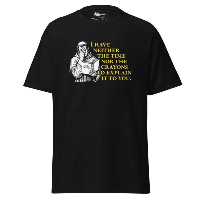 Thomas Aquinas Quote - Unisex Classic T-Shirt