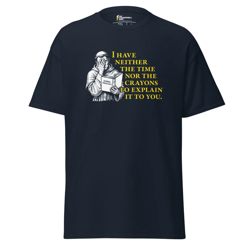 Thomas Aquinas Quote - Unisex Classic T-Shirt
