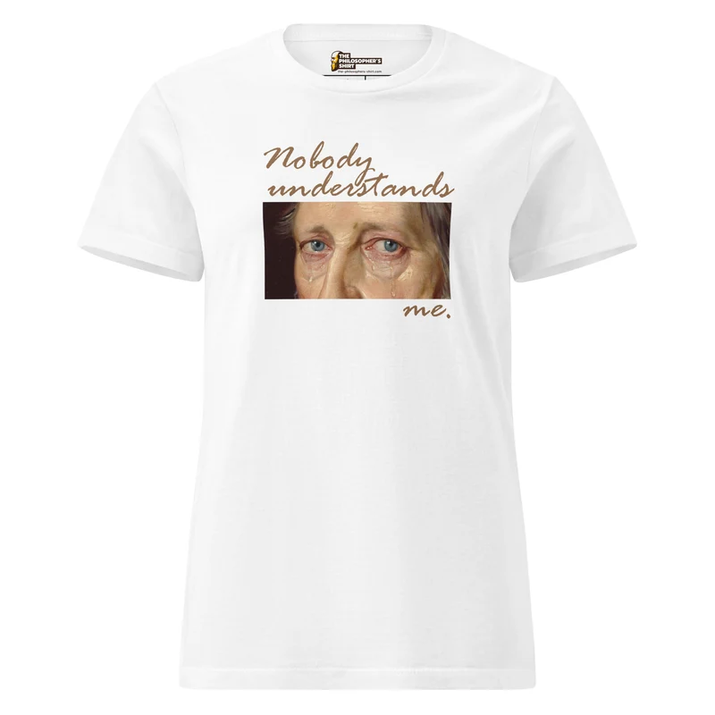 Nobody understands Hegel - Women’s T-shirt