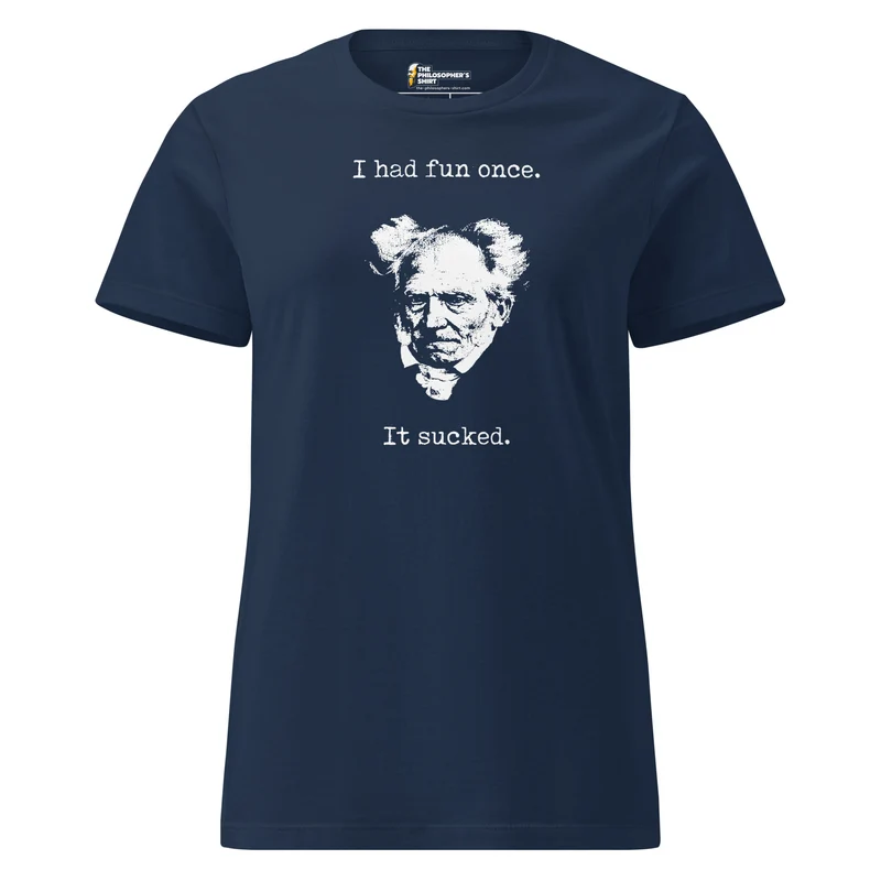 Schopenhauer - I Had Fun Once - It Sucked - Women’s T-shirt