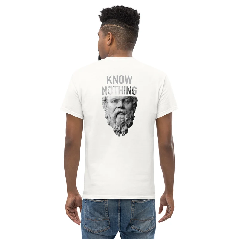 Socrates - Know Nothing - Back Print - Unisex Classic T-Shirt
