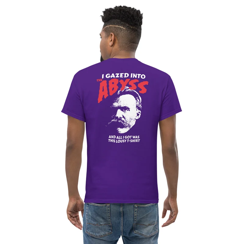 Nietzsche - I Gazed Into The Abyss - Back Print - Unisex Classic T-Shirt