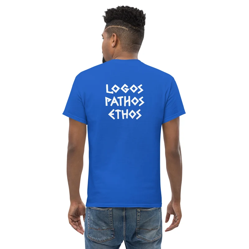Logos Pathos Ethos - Back Print - Unisex Classic T-Shirt