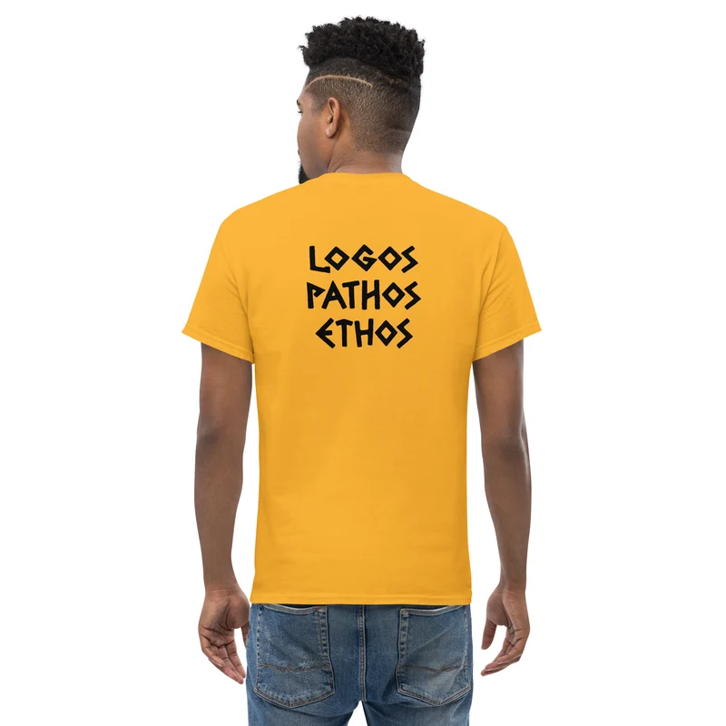 Logos Pathos Ethos - Back Print - Unisex Classic T-Shirt