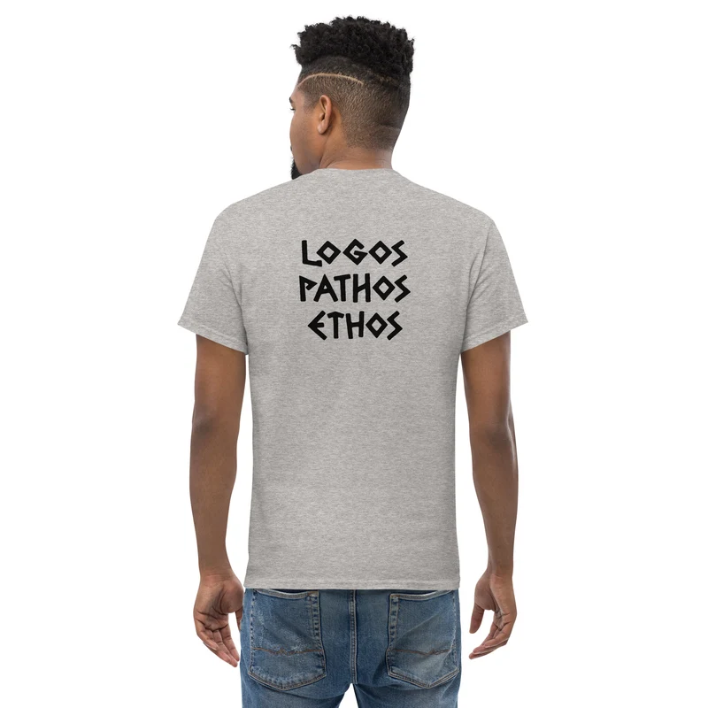 Logos Pathos Ethos - Back Print - Unisex Classic T-Shirt