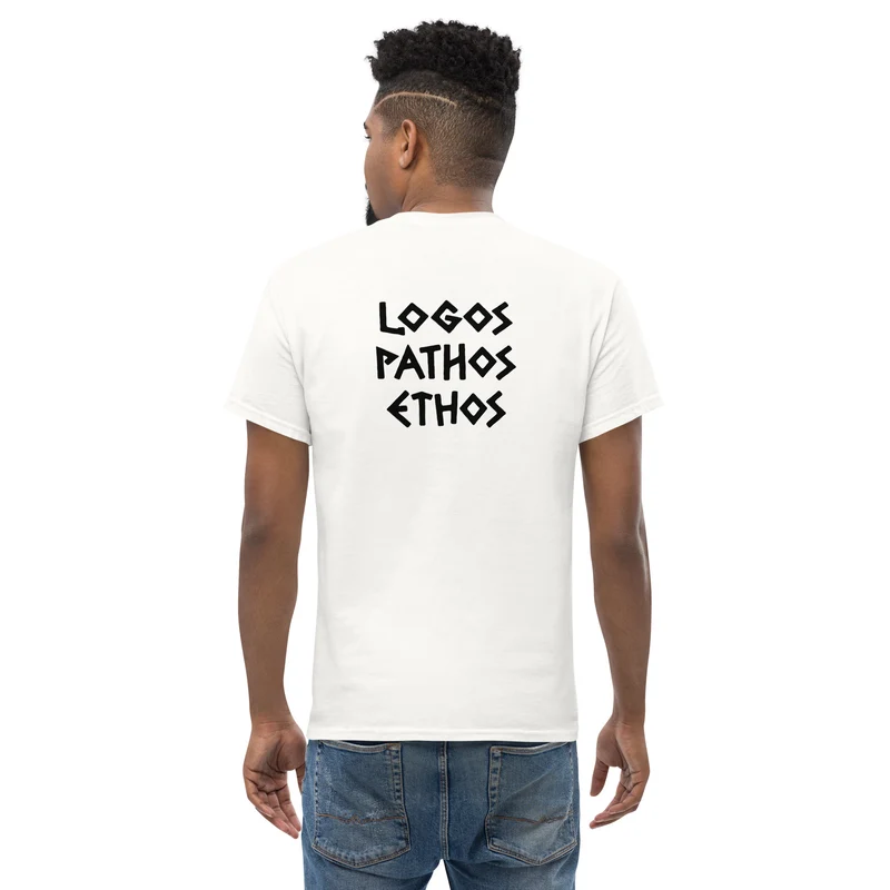 Logos Pathos Ethos - Back Print - Unisex Classic T-Shirt
