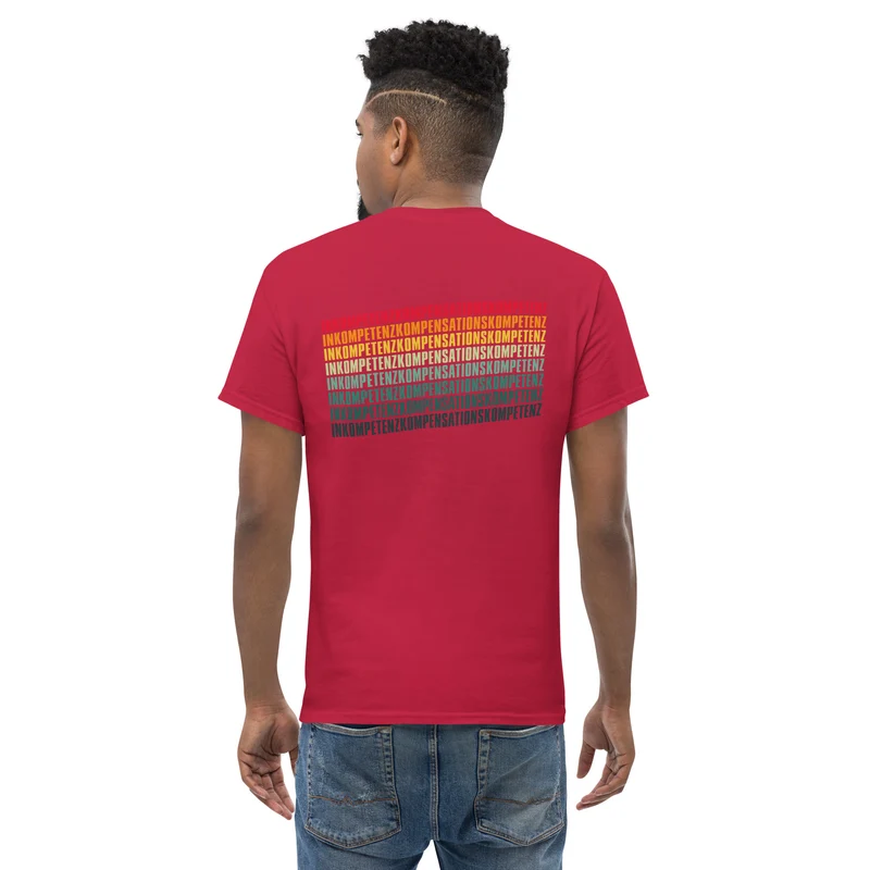Inkompetenzkompensationskompetenz - Back Print - Unisex Classic T-Shirt