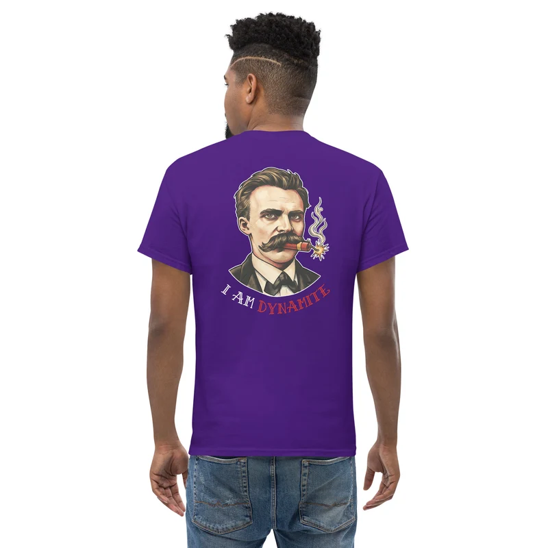 Friedrich Nietzsche: I am Dynamite - Back Print - Unisex Classic T-Shirt