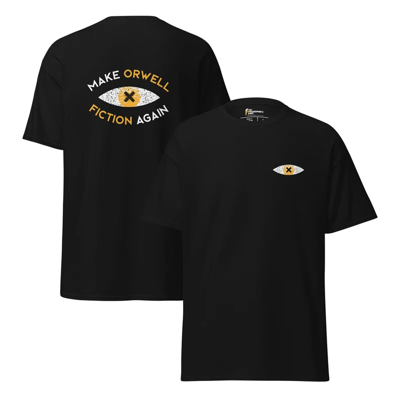 Make Orwell Fiction Again: Recon Eye - Front & Back Print - Unisex Classic T-Shirt