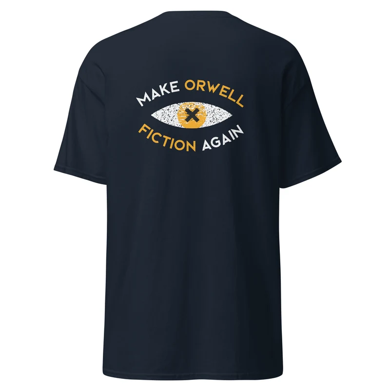 Make Orwell Fiction Again: Recon Eye - Front & Back Print - Unisex Classic T-Shirt