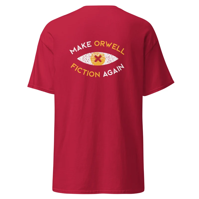 Make Orwell Fiction Again: Recon Eye - Front & Back Print - Unisex Classic T-Shirt