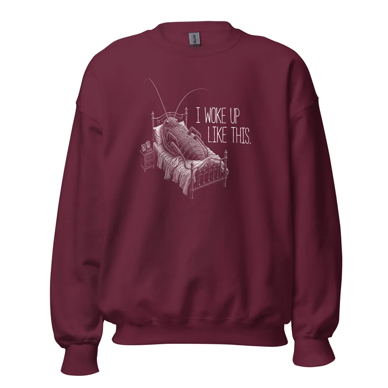Kafka Bug: I woke up like this - Sweatshirt