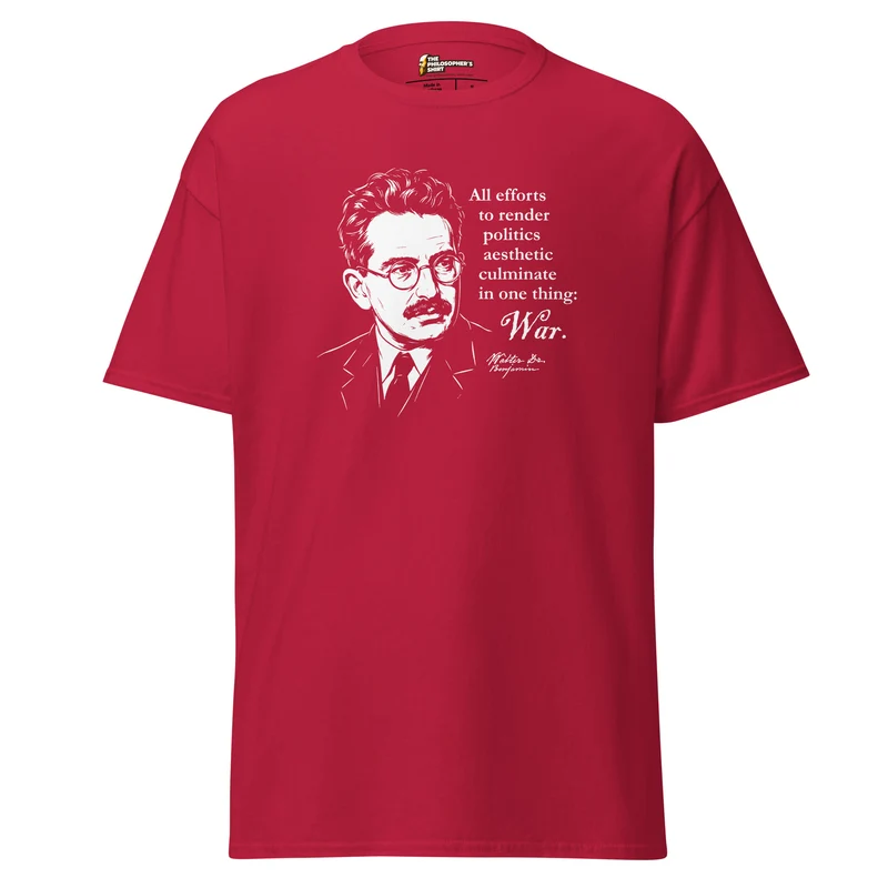 Walter Benjamin Quote - Unisex Classic T-Shirt