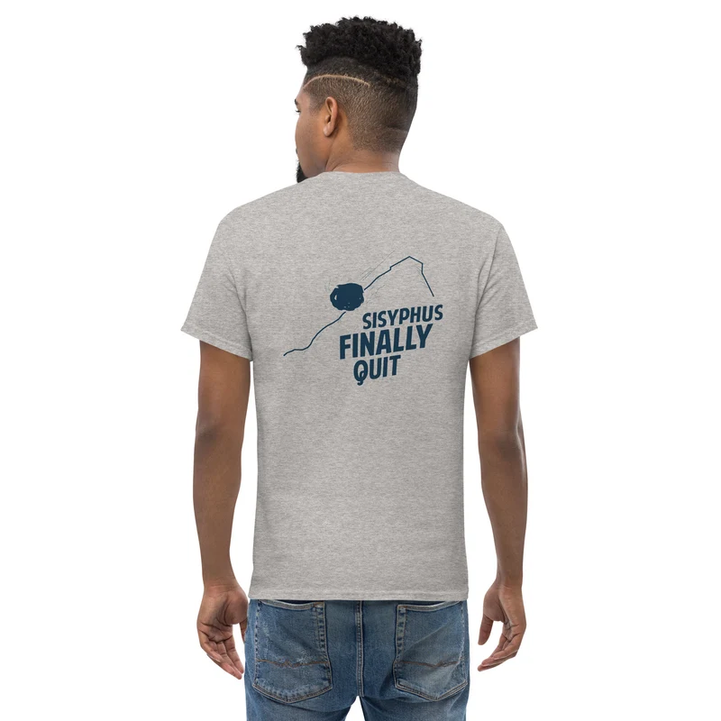 Camus - Sisyphus Finally Quit - Back Print - Unisex Classic T-Shirt
