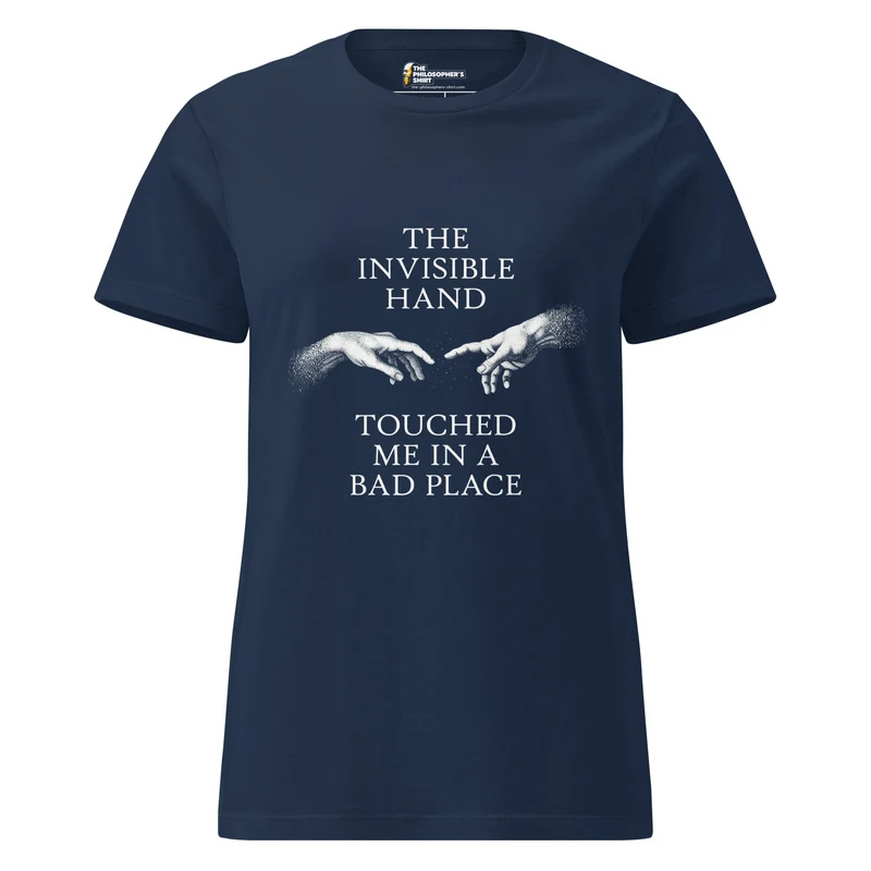 The invisible hand touched me in a bad place - Women’s T-shirt
