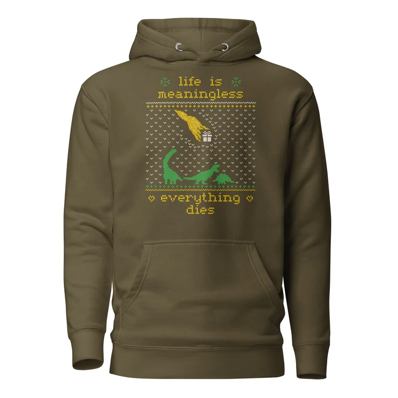 Life is meaningless - Ugly Xmas Sweater - Premium Hoodie