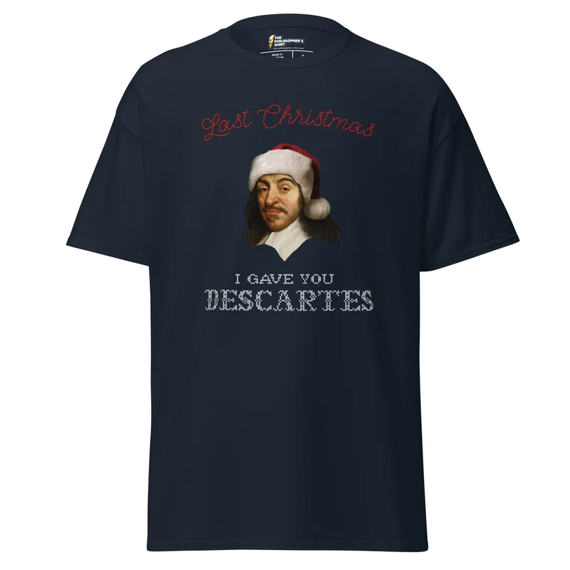 Last Christmas I Gave You Descartes - Unisex Classic T-Shirt