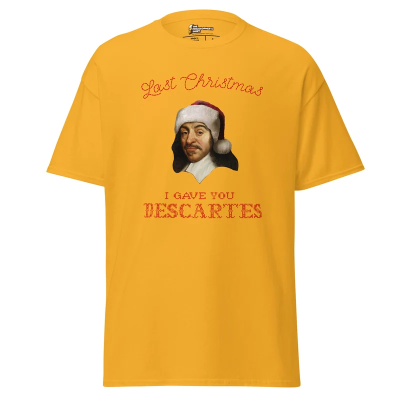 Last Christmas I Gave You Descartes - Unisex Classic T-Shirt