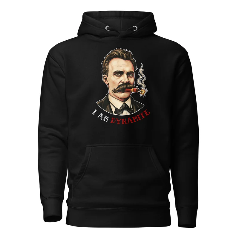 Friedrich Nietzsche: I am Dynamite - Premium Hoodie