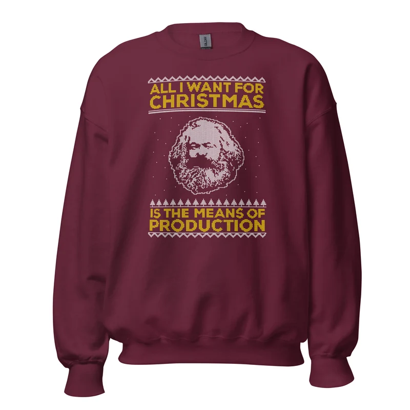 Marx - All I Want For Christmas Is The Means Of Production - Sweatshirt