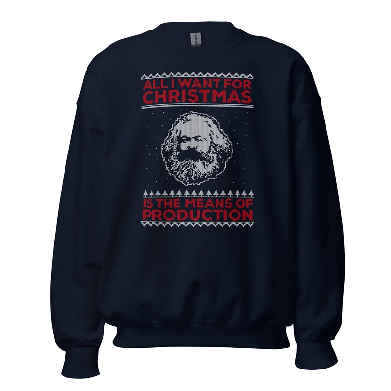 Marx - All I Want For Christmas Is The Means Of Production - Sweatshirt