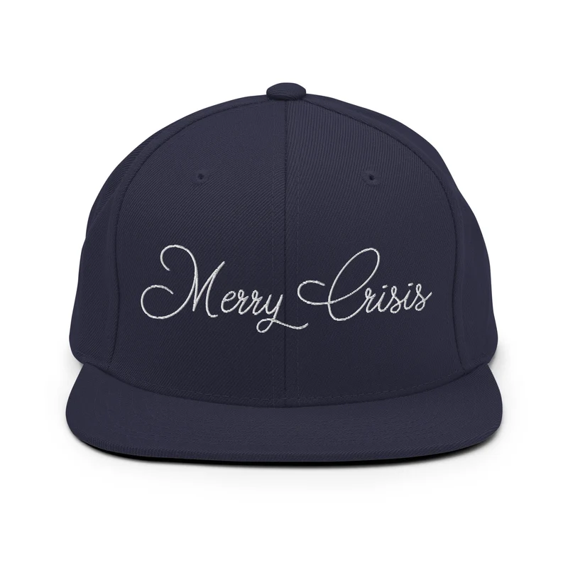 Merry Crisis - Snapback Hat