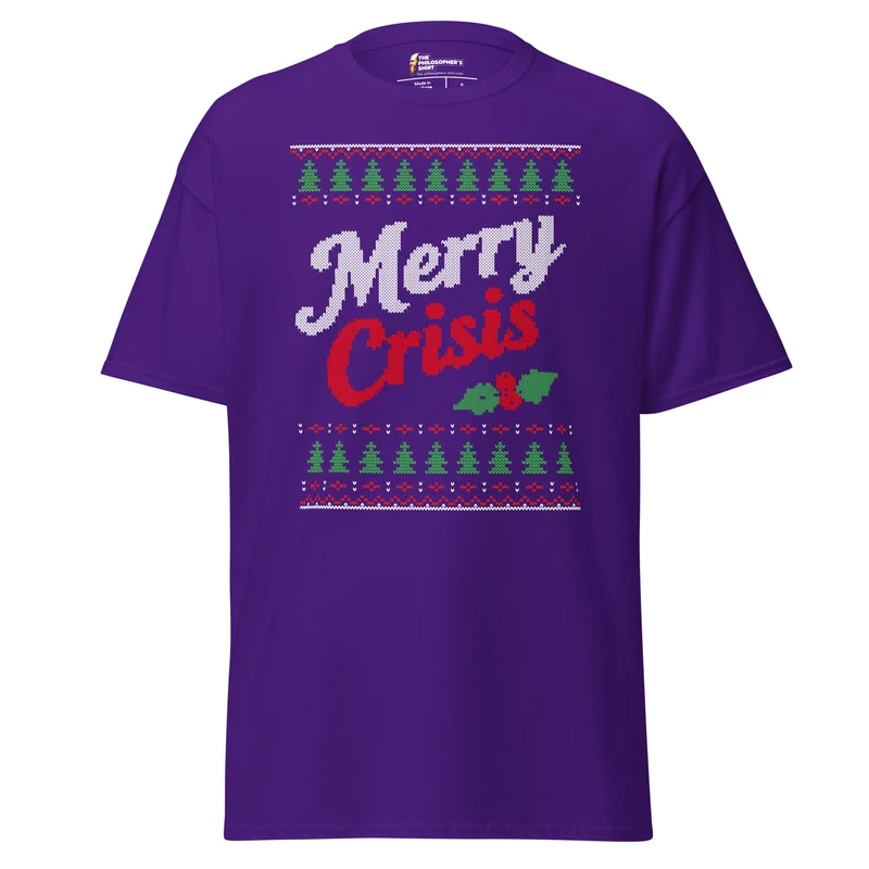 Merry Crisis - Ugly Christmas Sweater - Unisex Classic T-Shirt