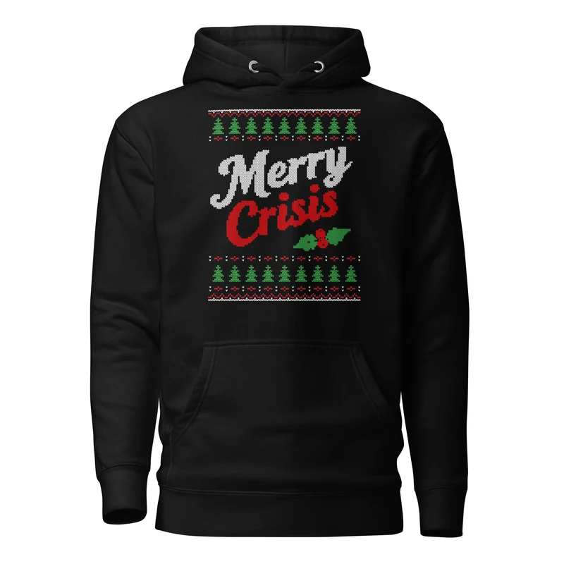 Merry Crisis - Ugly Christmas Sweater - Premium Hoodie