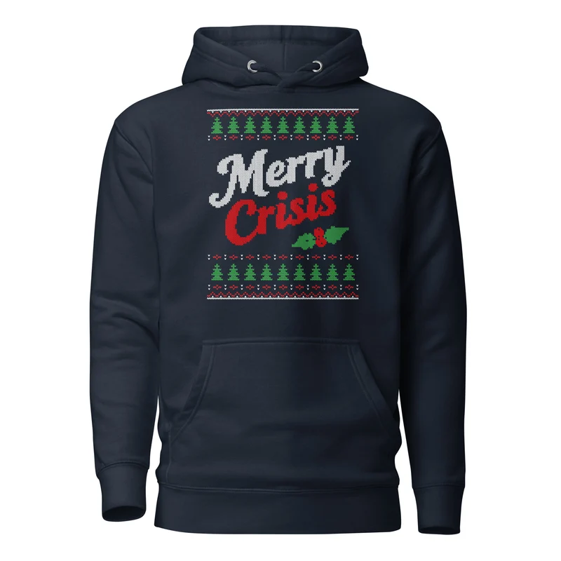 Merry Crisis - Ugly Christmas Sweater - Premium Hoodie
