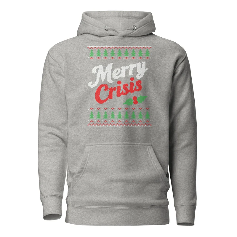 Merry Crisis - Ugly Christmas Sweater - Premium Hoodie