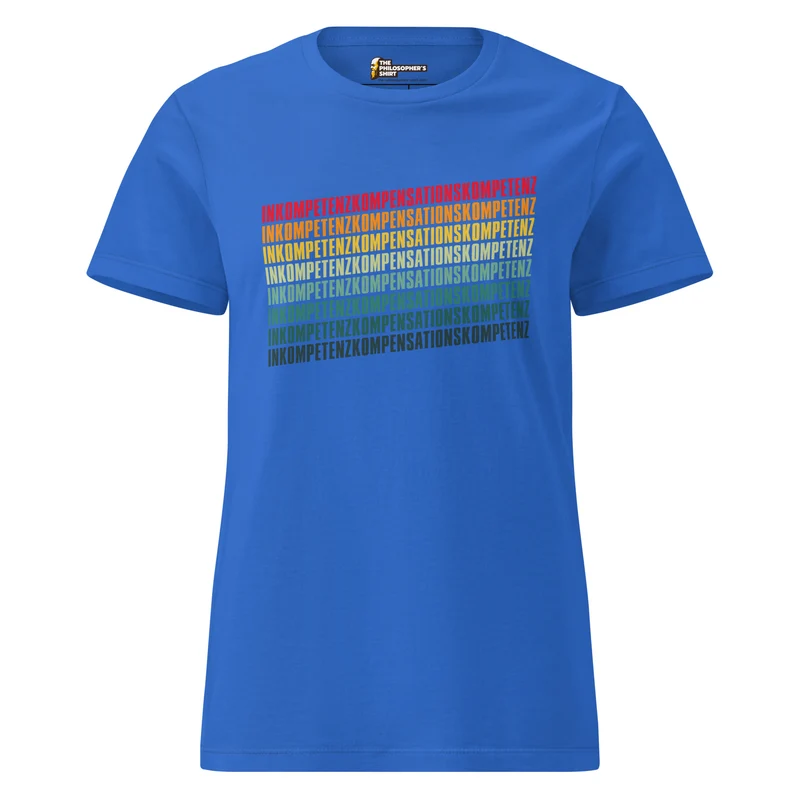 Inkompetenzkompensationskompetenz - Women’s T-shirt