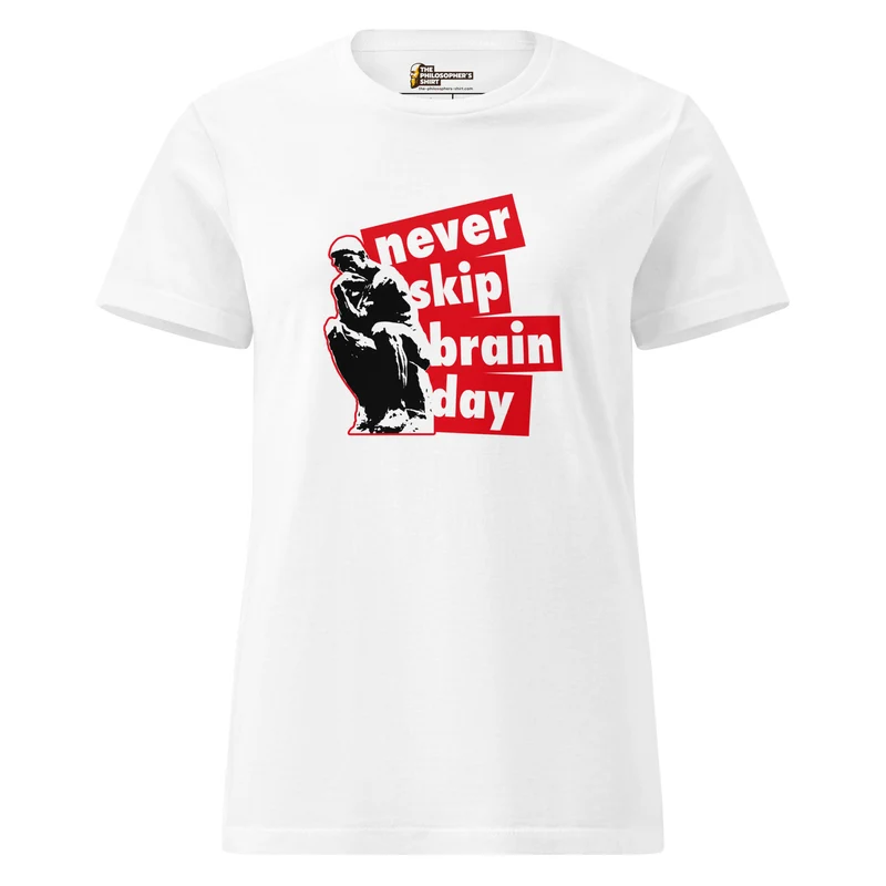 Never skip brain day - Women’s T-shirt