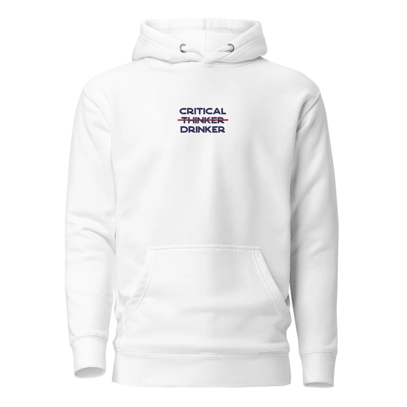 Critical Drinker - Embroidered Design - Premium Hoodie