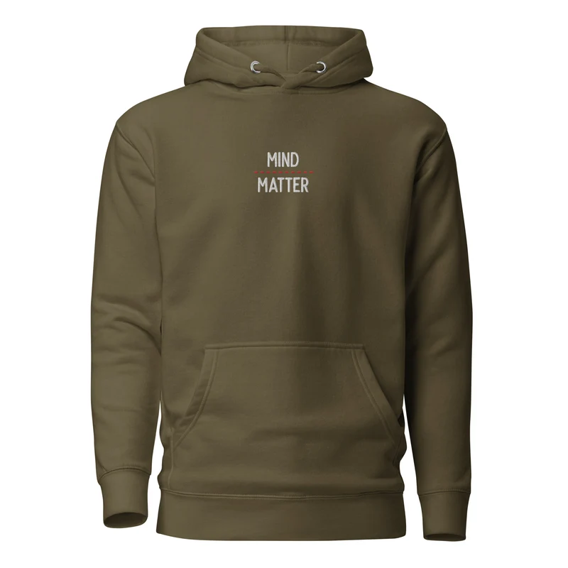 Mind over matter - Embroidered - Premium Hoodie