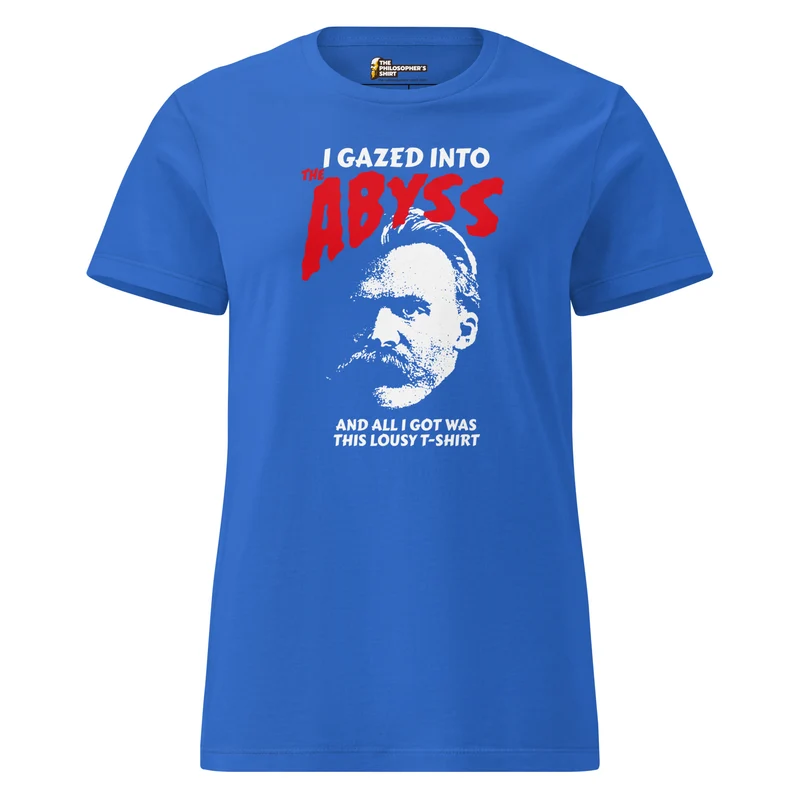 Nietzsche - I Gazed Into The Abyss - Women’s T-shirt