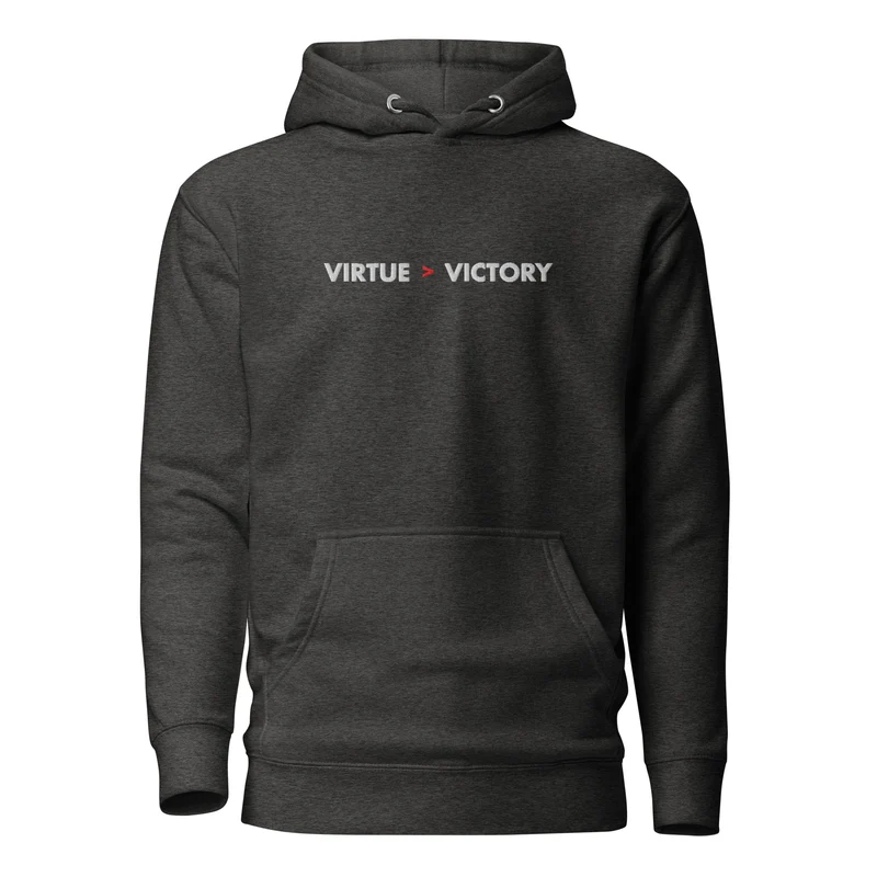 Virtue over Victory - Embroidered - Premium Hoodie